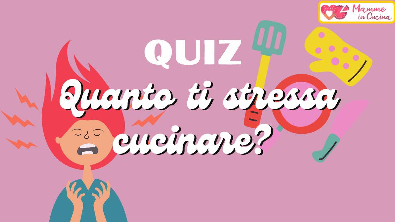 quiz stress cucinare