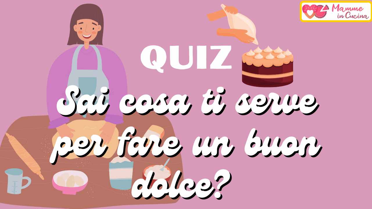 quiz preparare dolce