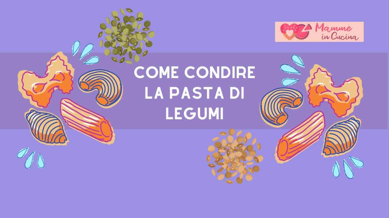 condire pasta legumi